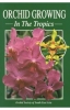 Orchid Growing in the Tropics  -  OB512079