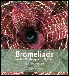 Bromeliads for the Contemporary Garden - Orchidaceous Books