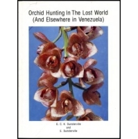 Orchid Hunting in the Lost World (And Elsewhere in Venezuela)