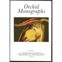 Orchid Monographs - Volume 7 - A Taxinomic Revision of Bulbophyllum, Sections Adelopetalum, Lepanthanthe, Macrouris, Pelma, Peltopus and Unicifera (Orchidaceae)
