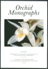 Orchid Monographs - Volume 6 -  Revisions in Coelogyninae (Orchidaceae) IV Coelogyne Section Tomentosae. II A Revision of the orchid genera Ania, Hancockia, Mischobulbum and Tainia