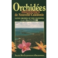 Orchidées Indigènes de Nouvelle-Calédonie/Native Orchids of New Caledonia  -  OB512174