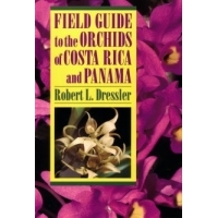 Field Guide to the Orchids of Costa Rica and Panama