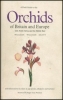 A Field Guide to the Orchids of Britain and Europe with North Africa and the Middle East