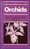 The Macdonald Encyclopedia of Orchids